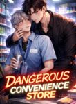 Dangerous Convenience Store