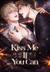 Kiss Me If You Can