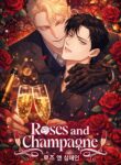 Roses and Champagne