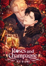 Roses and Champagne
